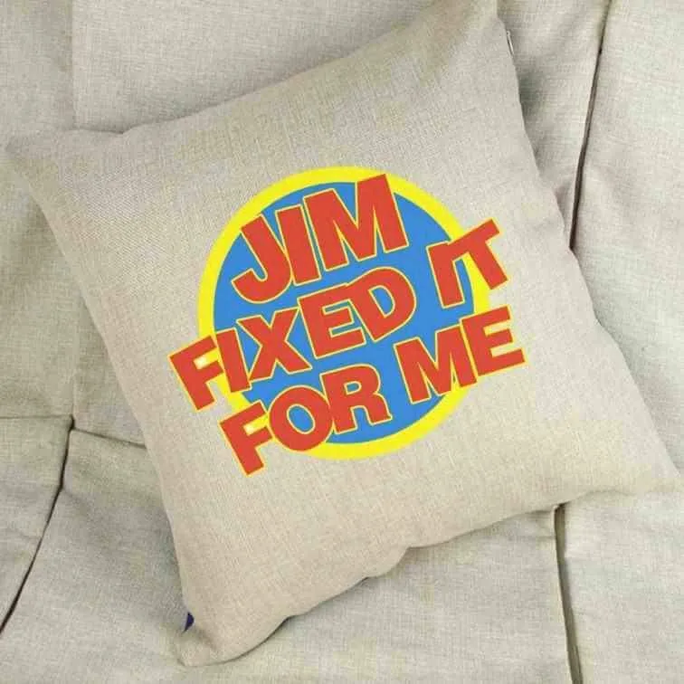 Jim Fixed It For Me - Linen Cushion